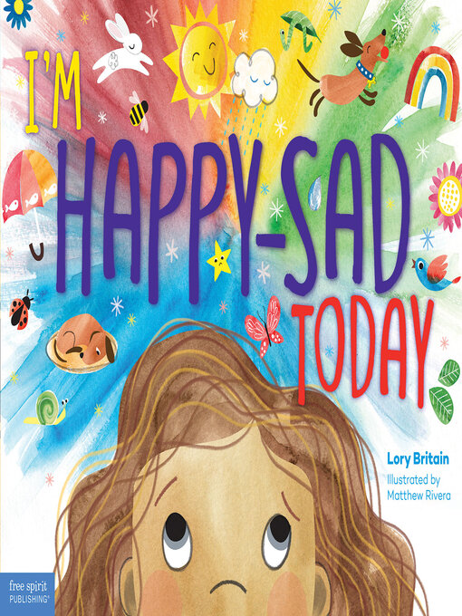 Title details for I'm Happy-Sad Today by Lory Britain - Available